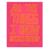 Apartamento Magazine - All the Things I Know: Zebadiah Keneally - vitruta