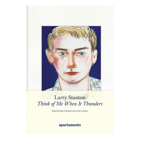 Apartamento Magazine - Larry Stanton: Think of Me When It Thunders - vitruta