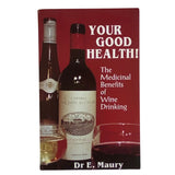 Pestil Books for Vitruta - Your Good Health!: The Medicinal Benefits of Wine Drinking - vitruta